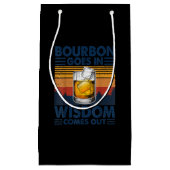 Whiskey Bourbon geht in Weisheit kommt heraus Kleine Geschenktüte (Vorderseite)