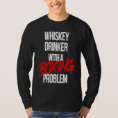 Whiskey Drinker With a Boxing Problem  Workout Box T-Shirt (Vorderseite)