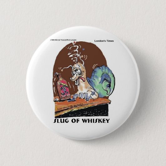 Whiskey Funny Snail Geschenke & T-Shirts Button (Vorderseite)