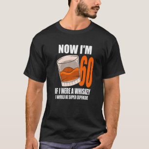 Whiskey Geburtstagsparty 60 Jahre alt, wenn ich ei T-Shirt
