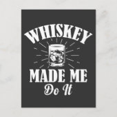 Whiskey hat mich dazu gebracht, es Postkarte zu ma (Vorderseite)