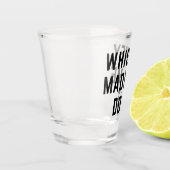 Whiskey hat mich dazu gebracht, es zu funny Zitat Schnapsglas (Links)