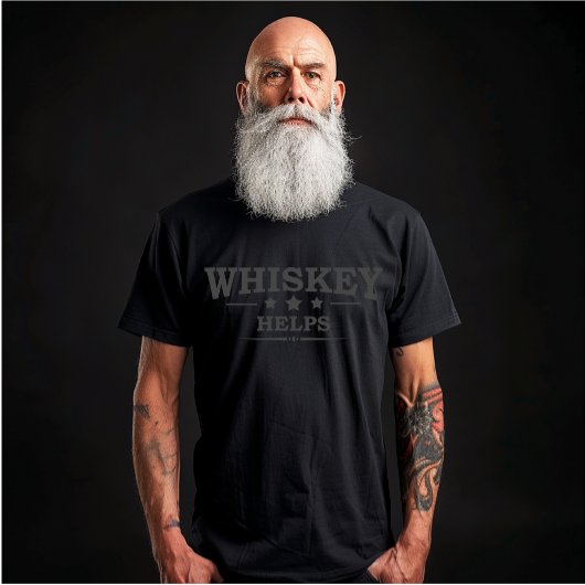 Whiskey hilft beim Trinken von Alkohol Redewendung T-Shirt