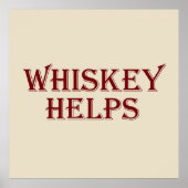 Whiskey hilft witzige Redewendungen Whisky Zitate Poster (Vorne)