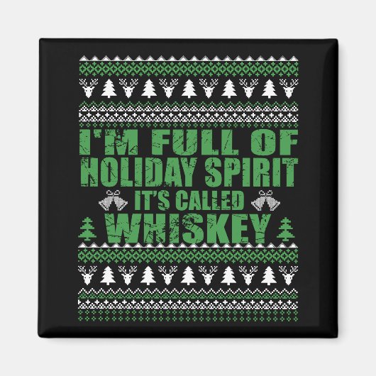 Whiskey ist mein lustiger, hässlicher Weihnachtspu Magnet (Vorne)