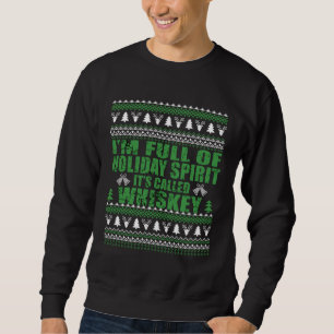 Whiskey ist mein lustiger, hässlicher Weihnachtspu Sweatshirt