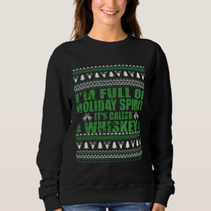 Whiskey ist mein lustiger, hässlicher Weihnachtspu Sweatshirt