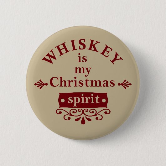 Whiskey ist mein Weihnachtsgeist Button (Vorderseite)