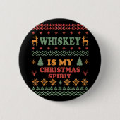 Whiskey ist mein Weihnachtsgeist lustig hässlicher Button (Vorderseite)