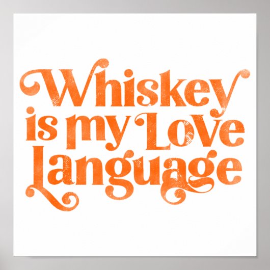Whiskey ist meine Liebe. Funny und Niedlicher Alko Poster (Vorne)
