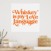 Whiskey ist meine Liebe. Funny und Niedlicher Alko Poster (Küche)