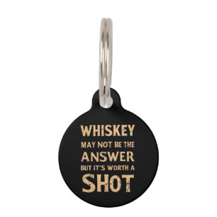 Whiskey ist vielleicht nicht die Antwort, aber es Haustiermarke
