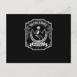 Whiskey Lover   Du könntest Whiskey tanzen Postkarte