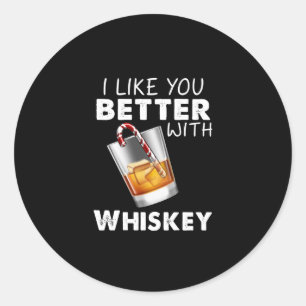 Whiskey Lover   Ich mag dich lieber mit Whiskey Runder Aufkleber
