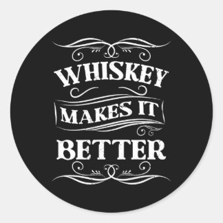 Whiskey macht es besser Whiskey Runder Aufkleber