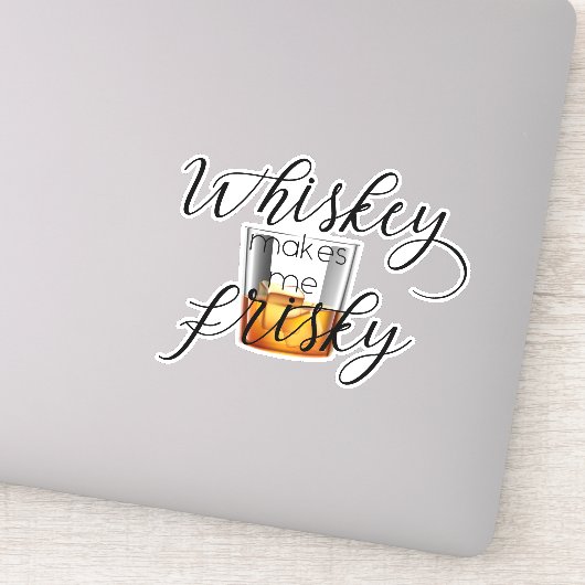 Whiskey macht mich Frisky Aufkleber (Detail)