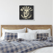Whiskey macht mich Frisky Leinwanddruck (Insitu (Schlafzimmer))