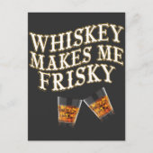 Whiskey macht mich Frisky Postkarte (Vorderseite)