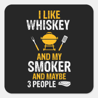Whiskey Mein Raucher 3 Personen Witze GRILLEN Quadratischer Aufkleber