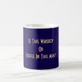 Whiskey oder Kaffee? Dk Blue Kaffeetasse (Mittel)