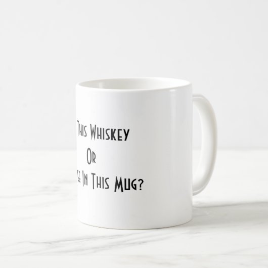 Whiskey oder Kaffee? Weiß Kaffeetasse (VorderseiteRechts)