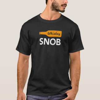 Whiskey Snob T-Shirt