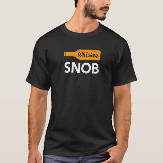 Whiskey Snob T-Shirt (Vorderseite)