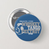 Whiskey Tango Foxtrot - Aviation Spaß Button (Vorne & Hinten)