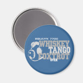 Whiskey Tango Foxtrot - Aviation Spaß Magnet (Vorderseite/Rückseite)