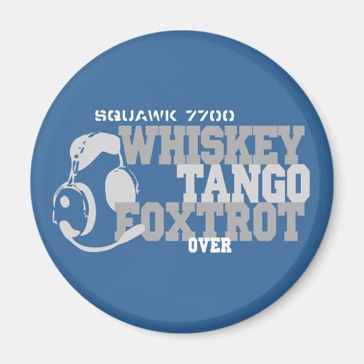 Whiskey Tango Foxtrot - Aviation Spaß Magnet (Vorne)