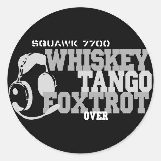 Whiskey Tango Foxtrot - Aviation Spaß Runder Aufkleber (Vorderseite)