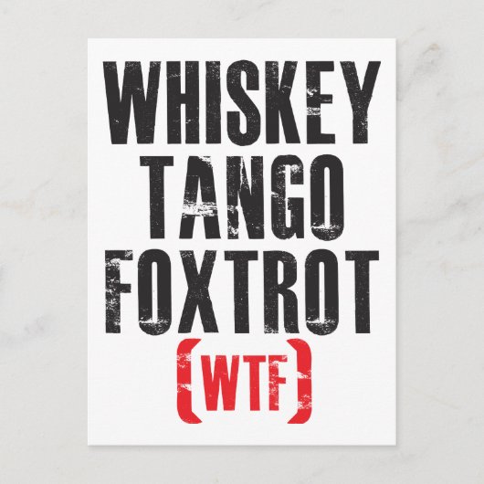 Whiskey Tango Foxtrot - WTF - Schwarz Postkarte (Vorderseite)