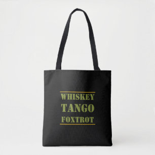 Whiskey Tango Foxtrot WTF Tasche