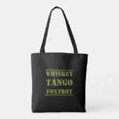 Whiskey Tango Foxtrot WTF Tasche (Rückseite)