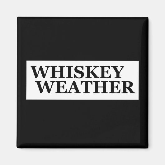 Whiskey Wetter lustige Trinkkurse Magnet (Vorne)