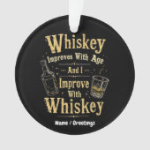 Whiskey wird mit dem Alter besser, ich verbessere Ornament (Vorderseite)