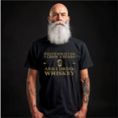 Whiskey-Zitate mit lustigen bärtigen Redewendungen T-Shirt