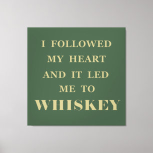 Whiskey zitiert lustige Redewendungen zum Trinken Leinwanddruck