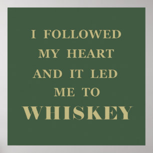 Whiskey zitiert lustige Redewendungen zum Trinken Poster