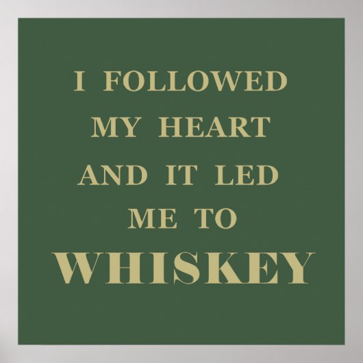 Whiskey zitiert lustige Redewendungen zum Trinken Poster (Vorne)