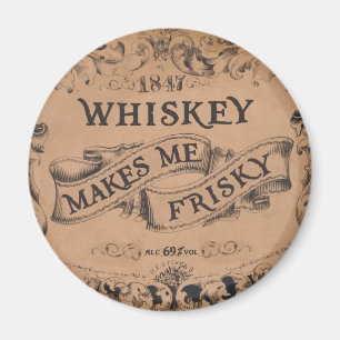 Whisky macht mich frisky magnet