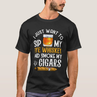 Whisky Rye Drink und Rauchen Zigarren Whisky Bour T-Shirt