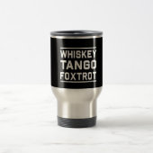 Whisky-Tango Foxtrot Reisebecher (Mittel)