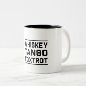 Whisky-Tango Foxtrot Zweifarbige Tasse (VorderseiteRechts)