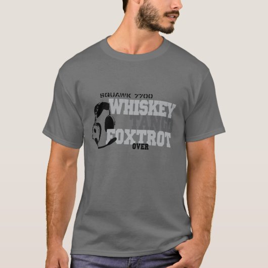 WhiskyTango Foxtrot - Luftfahrt-Spaß T-Shirt (Vorderseite)