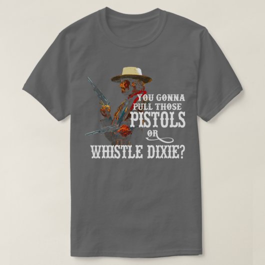 Whistle Dixie von THE OUTLAW JOSEY WALES T-Shirt (Design vorne)