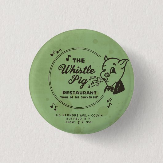 Whistle Pig Restaurant Button (Vorderseite)