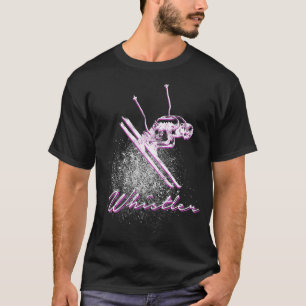 Whistler BC Downhill Skiers Pulverschnee Urlaub So T-Shirt