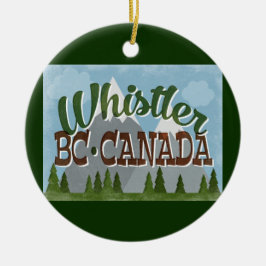Whistler Canada Fun Retro Snowy Mountains Keramik Ornament