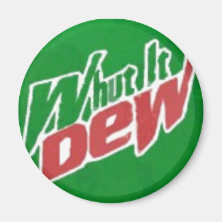Whit Dew Magnet